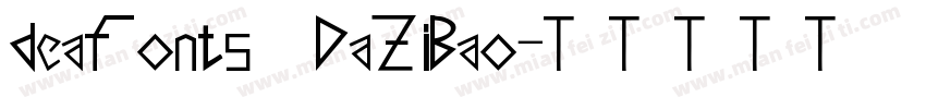 deaFonts DaZiBao字体转换